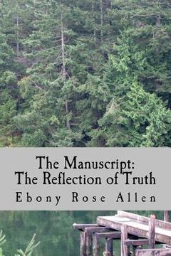 portada The Manuscript: The Reflection of Truth (en Inglés)