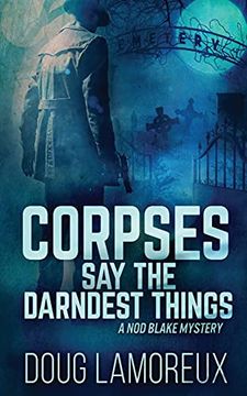 portada Corpses say the Darndest Things (1) (Nod Blake Mysteries) 
