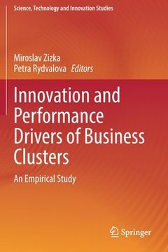 portada Innovation and Performance Drivers of Business Clusters: An Empirical Study (in English)