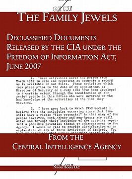 portada the "family jewels": declassified documents released by the cia under the freedom of information act, june 2007 (in English)