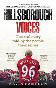 portada Hillsborough Voices: The Real Story Told by the People Themselves (en Inglés)