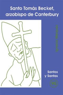 Santo Tomás Becket, arzobispo de Canterbury (SANTOS Y SANTAS)