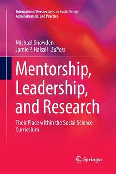 portada Mentorship, Leadership, and Research: Their Place Within the Social Science Curriculum (en Inglés)