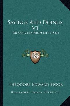 portada sayings and doings v3: or sketches from life (1825) (en Inglés)