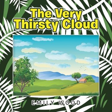 portada The Very Thirsty Cloud (en Inglés)