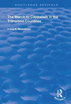 portada The March to Capitalism in the Transition Countries (in English)