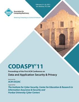 portada codaspy 11 proceedings of the first acm conference on data and application security & privacy (in English)