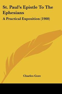 portada st. paul's epistle to the ephesians: a practical exposition (1900)