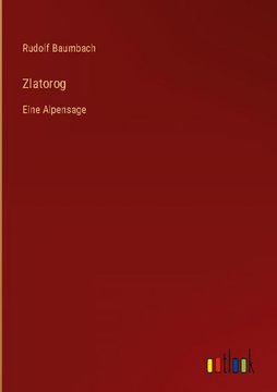 portada Zlatorog: Eine Alpensage (in German)