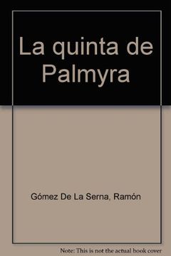 portada La quinta de palmyra (in Spanish)