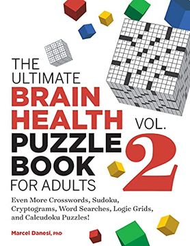 portada The Ultimate Brain Health Puzzle Book for Adults: Even More Crosswords, Sudoku, Cryptograms, Word Searches, Logic Grids, and Calcudoku Puzzles! (2) (Ultimate Brain Health Puzzle Books) 
