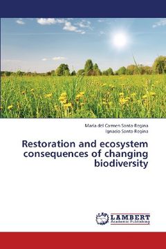 portada Restoration and Ecosystem Consequences of Changing Biodiversity