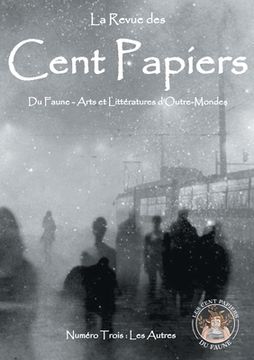 portada La revue des Cent Papiers - Numéro 3: Les Autres (in French)