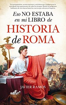 portada Eso no Estaba en mi Libro de Historia de Roma (in Spanish)