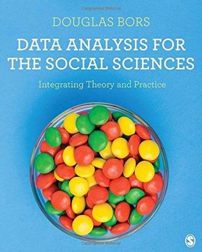 portada Data Analysis for the Social Sciences: Integrating Theory and Practice (Hardback) (en Inglés)