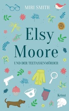 portada Elsy Moore und der Teetassenmörder (en Alemán)