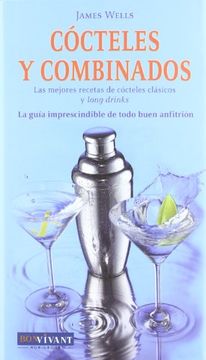 portada Cócteles Y Combinados: Las Mejores Recetas de Cócteles Clásicos Y Long Drinks (in Spanish)