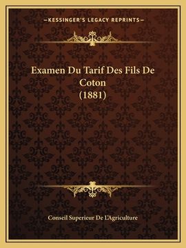 portada Examen Du Tarif Des Fils De Coton (1881) (in French)