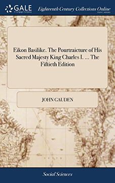 portada Eikon Basilike. The Pourtraicture of his Sacred Majesty King Charles i. The Fiftieth Edition 