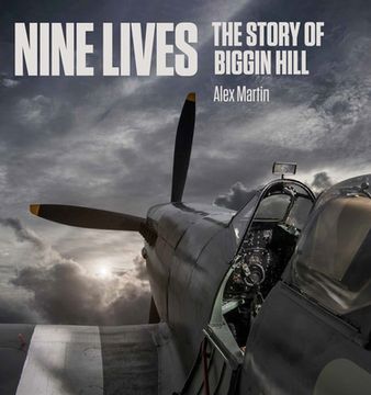 portada Nine Lives: The Story of Biggin Hill (en Inglés)