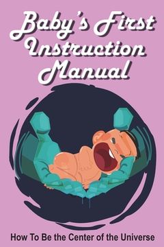portada Baby's First Instruction Manual (en Inglés)