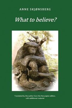 portada What to Believe? - About Extraordinary Phenomena and Consciousness (en Inglés)