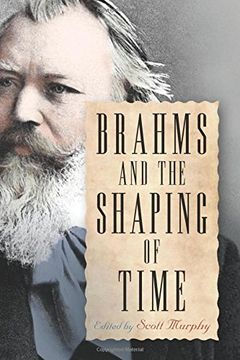 portada Brahms and the Shaping of Time (Eastman Studies in Music) (en Inglés)