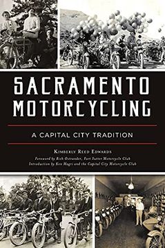 portada Sacramento Motorcycling: A Capital City Tradition (en Inglés)