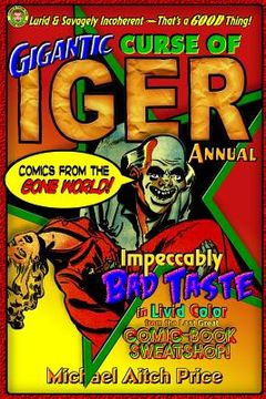 portada Gigantic Curse of Iger Annual: Comics from the Gone World (en Inglés)