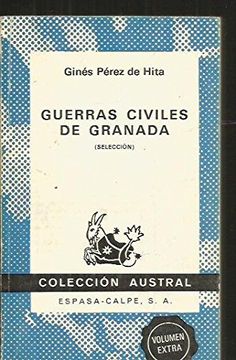 portada Guerras civiles de Granada: (seleccion) (Coleccion austral ; no. 1577) (Spanish Edition)