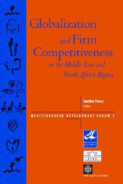 portada globalization and firm competitiveness in the middle east and north africa region (en Inglés)