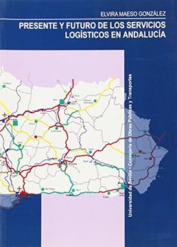 portada Presente y Futuro de los Servicios Logísticos en Andalucía (Colección Kora) (in Spanish)