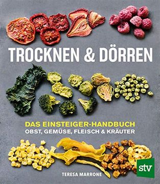 portada Trocknen und Dörren: Obst, Gemüse, Fleisch und Kräuter; Das Einsteiger-Handbuch (en Alemán)