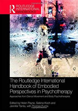 portada The Routledge International Handbook of Embodied Perspectives in Psychotherapy: Approaches from Dance Movement and Body Psychotherapies (in English)