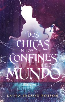 portada DOS CHICAS EN LOS CONFINES DEL MUNDO (in Spanish)