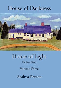 portada House of Darkness House of Light: The True Story Volume Three: 3 (en Inglés)