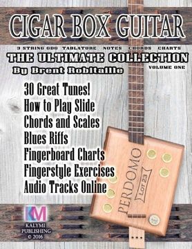 portada Cigar Box Guitar - The Ultimate Collection: How to Play Cigar Box Guitar: Volume 1