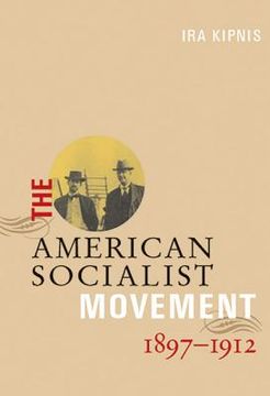 portada the american socialist movement 1897-1912 (in English)
