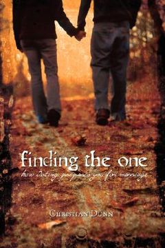 portada finding the one: how dating prepares you for marriage (in English)