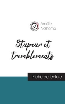 portada Stupeur et tremblements de Amélie Nothomb (fiche de lecture et analyse complète de l'oeuvre) (en Francés)