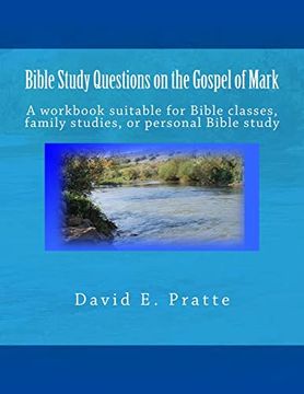 portada Bible Study Questions on the Gospel of Mark: A Workbook Suitable for Bible Classes, Family Studies, or Personal Bible Study (en Inglés)