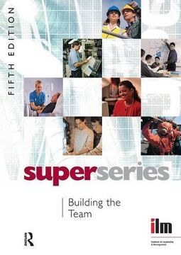 portada Building the Team: Volume 12 (Institute of Learning & Management Super Series) (in English)