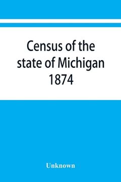 portada Census of the State of Michigan, 1874 (in English)
