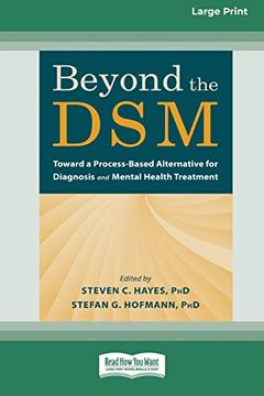 portada Beyond the Dsm: Toward a Process-Based Alternative for Diagnosis and Mental Health Treatment [16Pt Large Print Edition] (in English)