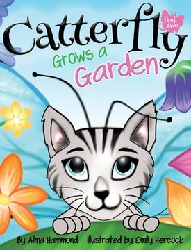 portada Catterfly Grows a Garden (in English)