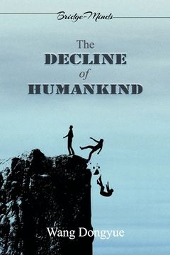 portada The Decline of Humankind: (2nd Edition) (en Inglés)