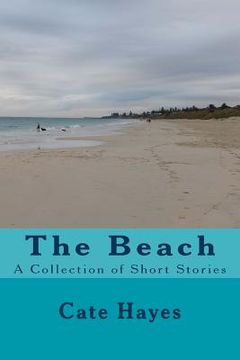 portada The Beach: A Collection of Short Stories (en Inglés)