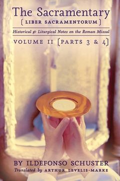 portada The Sacramentary (Liber Sacramentorum): Vol. 2: Historical & Liturgical Notes on the Roman Missal 