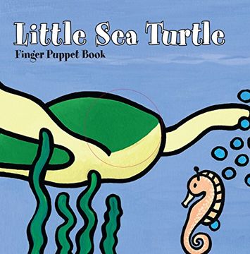 Little Sea Turtle: Finger Puppet Book (Little Finger Puppet Board Books)