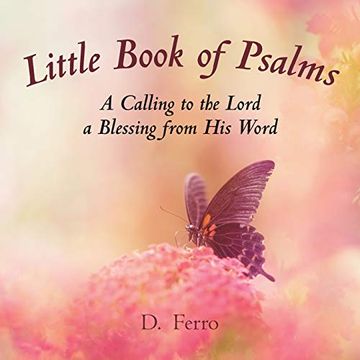portada Little Book of Psalms: A Calling to the Lord a Blessing From his Word (en Inglés)